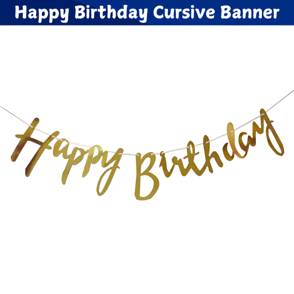 Happy Birthday Metallic Cursive Banner/Script/Italic Letter Banner for Birthday Decoration - (Pack of 1 Pcs)