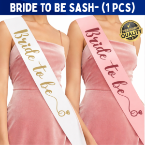 Premium Bride To Be Sash – Elegant Satin Fabric with Gold Lettering for Bridal Shower & Bachelorette Parties- (1 Pcs)